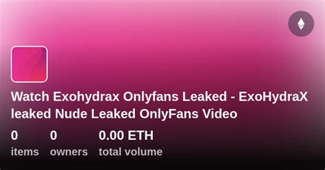 exohydra leak|ExoHydraX